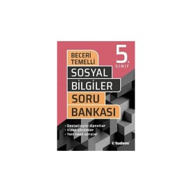 TUDEM 5 SOSYAL BİLGİLER BECERİ TEMELLİ SORU BANKASI
